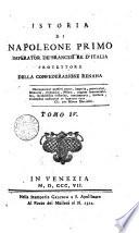 Istoria di Napoleone primo imperator de' francesi re d'Italia protettore della confederazione renana. Tomo 1. [-15.!