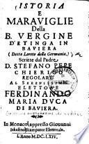 Istoria e Maraviglie della B. vergine d'Etinga in Baviera