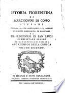 Istoria fiorentina di Marchionne di Coppo Stefani pubblicata, e di annotazioni, e di antichi munimenti accresciuta, ed illustrata da fr. Ildefonso di San Luigi Carmelitano Scalzo della provincia di Toscana Accademico della Crusca volume primo [- undecimo]