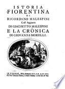 Istoria fiorentina di Ricordano Malespini, coll'aggiunta di Giachetto Malespini e la Cronica di Giovanni Morelli