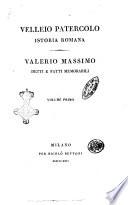 Istoria romanaVelleio Patercolo. Valerio Massimo, Detti e fatti memorabili. Volume primo [-secondo]