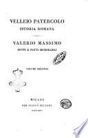 Istoria romanaVelleio Patercolo. Valerio Massimo, Detti e fatti memorabili. Volume primo [-secondo]