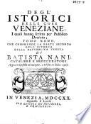 Istorici delle cose Veneziane, i quali hanno scritto per Pubblico Decreto