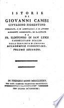 Istorie di Giovanni Cambi ... pubblicate, e di annotazioni e di antichi munimenti accresciute ... da Fr. Ildefonso di San Luigi