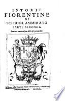 Istorie Fiorentine ... con l'aggiunte di Scipione Ammirato il giovane (etc.)