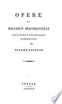 Istorie fiorentine [lib. 5-8]. Frammenti istorici. Nature di uomini fiorentini. Discorso fatto ai Dieci. Modo di trattare i popoli della Valdichiana. Del duca Valentino. Vita di Castruccio Castracani da Lucca