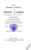 Istorie romane di Dione Cassio Coccejano tradotte da Giovanni Viviani