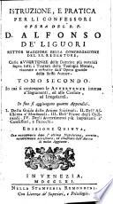 Istruzione, E Pratica Per Li Confessori Opera Del R. P. Alfonso De' Liguori
