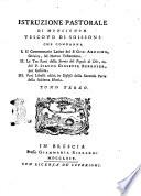 Istruzione pastorale di Monsignor vescovo di Soissons che condanna 1. Il commentario latino del P. Gio. Arduino ... 2. Le tre parti della storia del popolo di Dio, ec. del P. Isacco Giuseppe Berruyer, pur gesuita. 3. Varj libelli usciti in difesa della seconda parte della suddetta istoria. Tomo primo [-quarto]