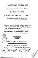 Istruzione pastorale sopra i doveri de' sudditi verso il sovrano di monsignore Angelo Pietro Galli vescovo di Lesina, e Brazza