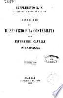 Istruzione per il servizio e la contabilità delle infermerie cavalli in campagna 18 aprile 1859 [il Ministro della Guerra A. La Marmora]