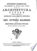 Istruzioni elementari per indirizzo de Giovani allo studio dell' Architettura civile divise in libri tre