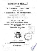 Istruzioni morali sopra la dottrina cristiana esposte dal padre f. Idelfonso da Bressanvido Minore riformato di s. Francesco ... Tomo primo (-terzo)