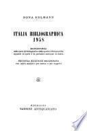 Italia Bibliographica; Repertorio delle Opere di Bibliografia e delle Notizie Bibliografiche Apparse in Opere o in Periodici Stampati in Italia