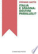 Italia e Spagna: Destini Paralleli?