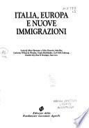 Italia, Europa e nuove immigrazioni