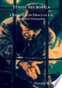 Italia necrofila. I Racconti di Dracula e il gotico italiano