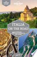 Italia on the road. 40 itinerari alla scoperta del paese. Con cartina