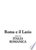 Italia romanica: Roma e il Lazio