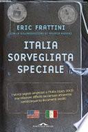 Italia, sorvegliata speciale