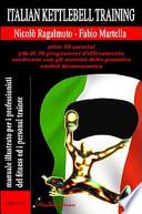Italian kettlebel training. Manuale illustrato per i professionisti del fitness e personal trainer