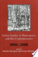 Italian Studies in Shakespeare and His Contemporaries