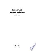 Italiane al lavoro, 1914-1920