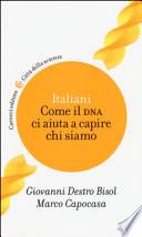 Italiani. Come il DNA ci aiuta a capire chi siamo