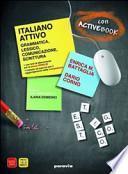 Italiano attivo. Con espansione online. Per le Scuole superiori. Con DVD-ROM