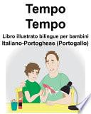 Italiano-Portoghese (Portogallo) Tempo/Tempo Libro illustrato bilingue per bambini