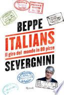 Italians. Il giro del mondo in 80 pizze