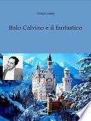 Italo Calvino e il fantastico