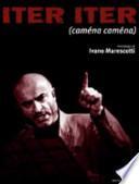 Iter iter (caména caména). Con DVD