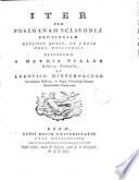 Iter per Poseganam Sclavoniæ provinciam ... anno MDCCLXXXII susceptum a M. Piller et L. Mitterpacher