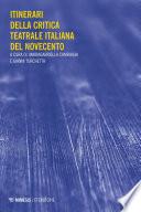 Itinerari della critica teatrale italiana del Novecento