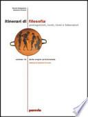 Itinerari di filosofia. Vol. A-B: Dalle origini ad Aristotele-Dall'ellenismo alla scolastica. Per il Liceo scientifico