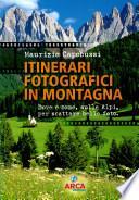 Itinerari fotografici in montagna.