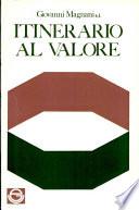 Itinerario al valore in R. Le Senne