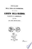 Itinerario dell'isola di Sardegna del conte Alberto Della-Marmora tradotto e compendiato con note dal can. Giovanni Spano