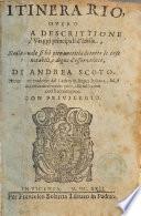 Itinerario ouero la descrittione de'viaggi principali d'Italia ... di Andrea [or rather, Francesco] Scoto, etc