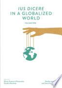 Ius dicere in a globalized world. A comparative overview (Vol. 2)
