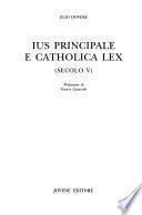 Ius principale e Catholica lex (secolo V)