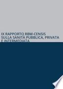 IX rapporto RBM-Censis sulla sanità pubblica, privata e intermediata