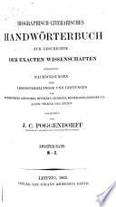 J.C. Poggendorffs biographisch-literarisches Handwhorterbuch zur Geschichte der exacten Wissenschaften ...: bd. M-Z. 1863