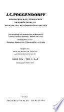 J. C. Poggendorffs biographisch-literarisches handwörterbuch für mathematik, astronomie, physik mit geophysik, chemie, kristallographie und verwandte wissensgebiete ...