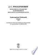 J.C. Poggendorffs biographisch-literarisches Handwörterbuch zur Geschichte der exacten Wissenschaften ...