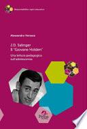 J.D. Salinger Il «Giovane Holden». Una lettura pedagogica sull'adolescenza