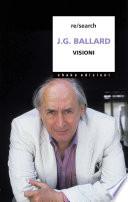 J. G. Ballard. Visioni