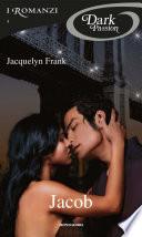 Jacob (Romanzi Dark Passion)