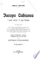 Jacopo Cabianca, i suoi amici, il suo tempo